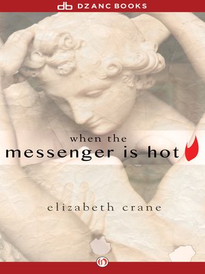 cover image of When the Messenger Is Hot